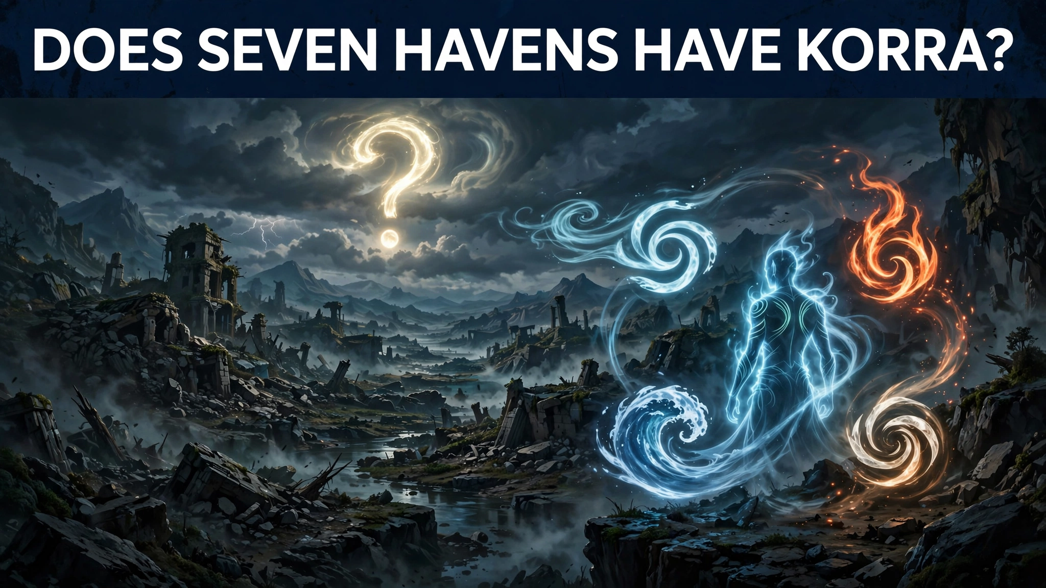 Editorial illustration: a glowing silhouette at the edge of a ruined landscape asking whether Korra appears in Avatar: Seven Havens